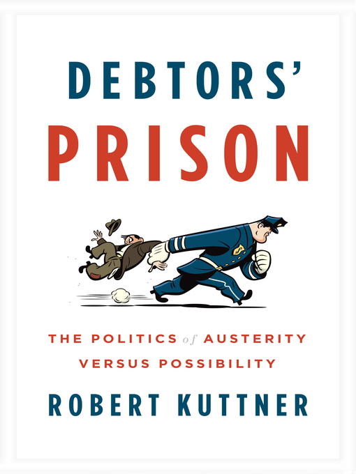 Title details for Debtors' Prison by Robert Kuttner - Available